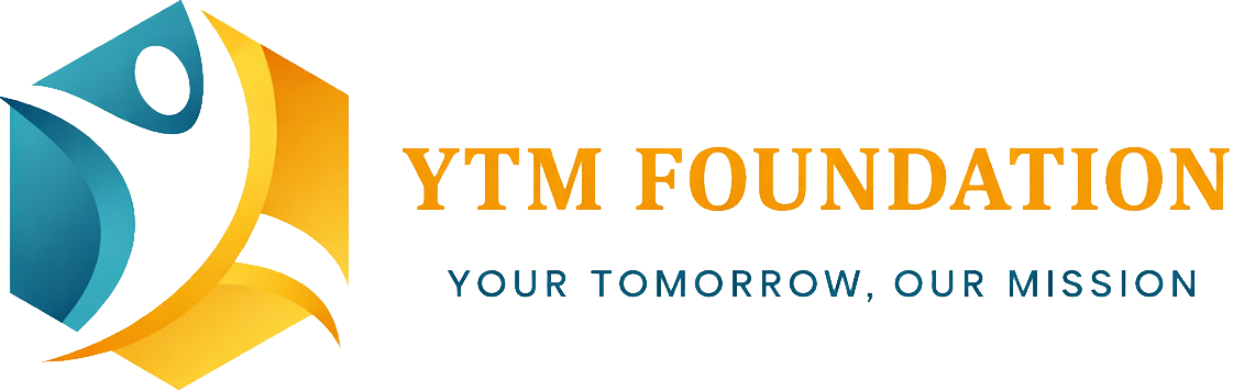 YTM Foundation - Your Tomorrow, Our Mission